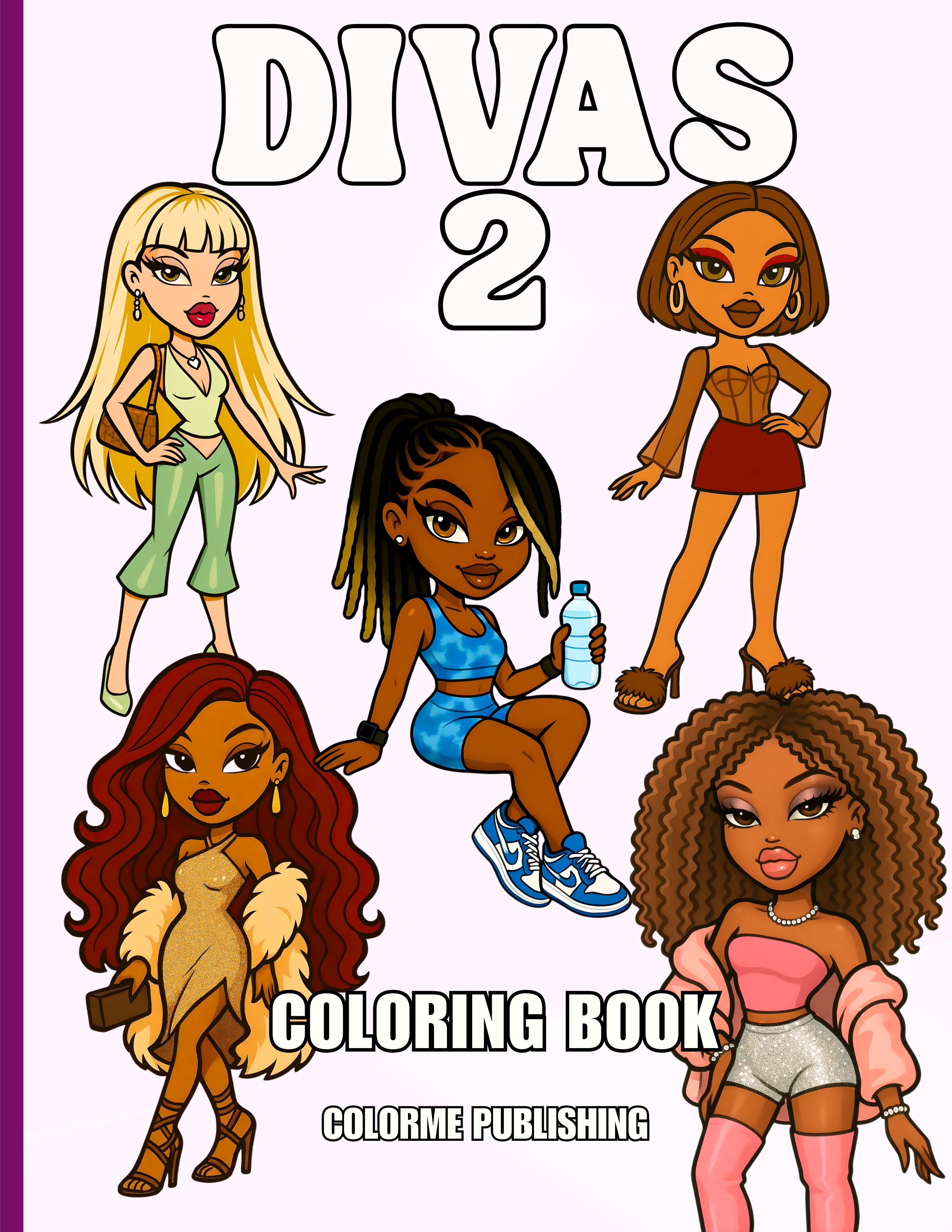 Divas 2 Fashion Coloring Book: 30 Coloring Pages, Dolls - Spiral Edition Physical Book