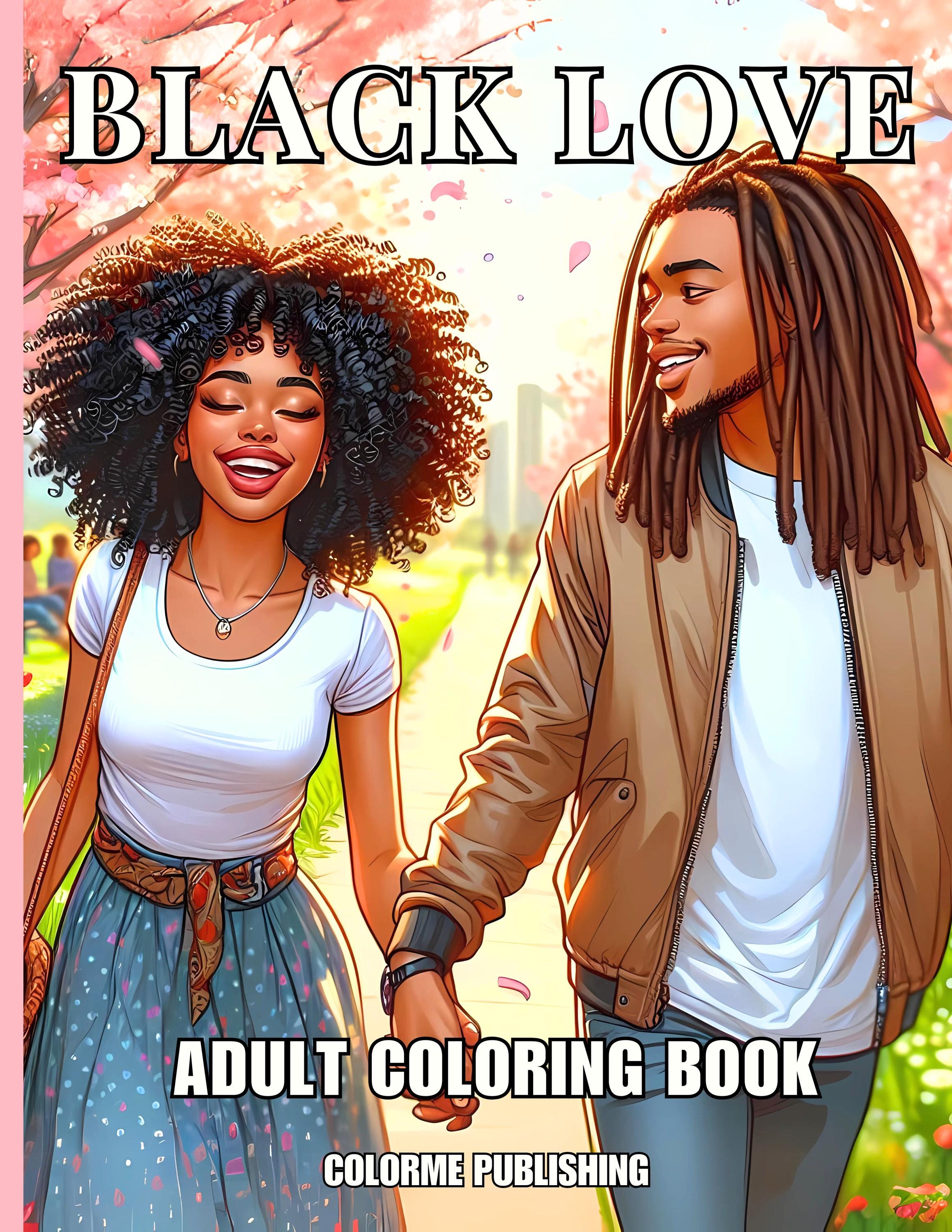 Black Love Adult Coloring Book: 40 Pages of Couples in Love, Physical Book