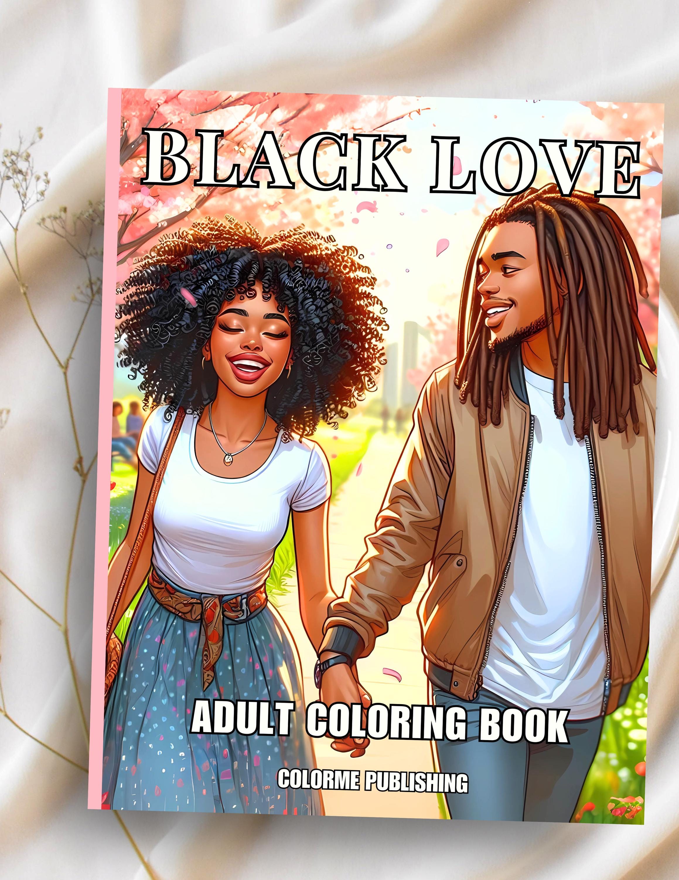 Black Love Adult Coloring Book: 40 Pages of Couples in Love, Physical Book